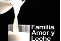 “Familia, Amor y Leche”