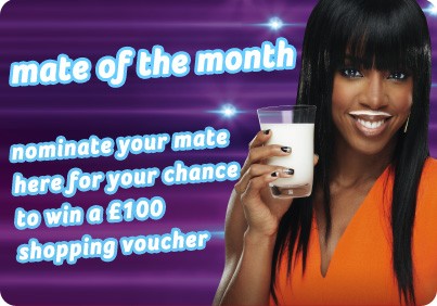 “mate of the month” web tile: Kelly Rowland with a milk moustache and a glass of milk on a purple starburst, “nominate your mate here for your chance to win a £100 shopping voucher” (403 px)