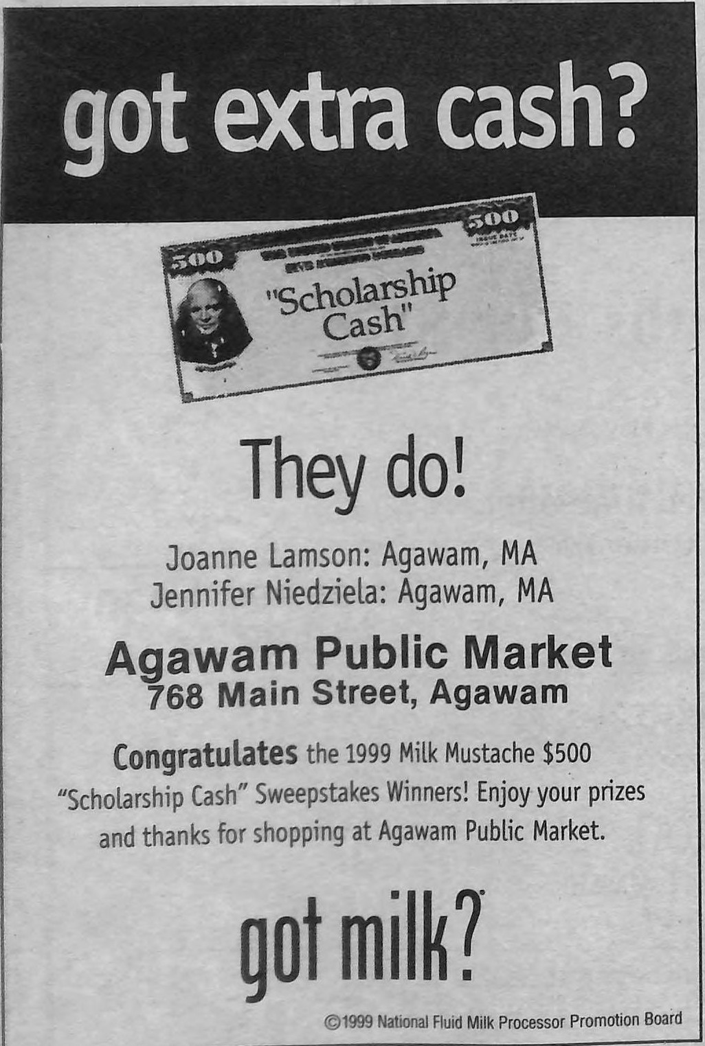 Agawam Public Market — Milk Mustache “Scholarship Cash” Sweepstakes (“got tuition?” / “got extra cash?”)