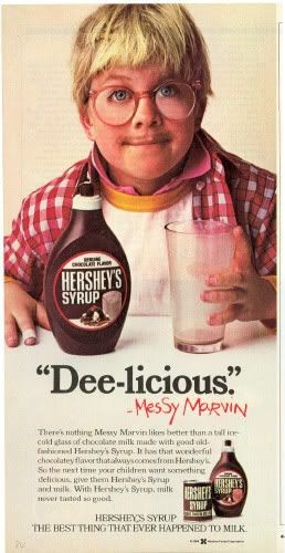 Hershey’s Syrup — Messy Marvin “Dee-licious.”