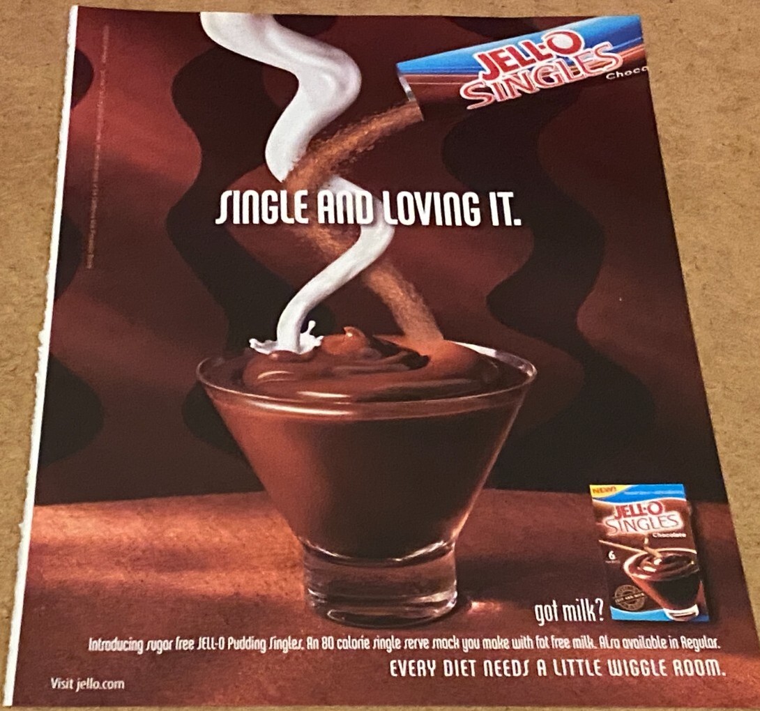 Jell-O Pudding Singles “Single and loving it.” with the got milk? logo