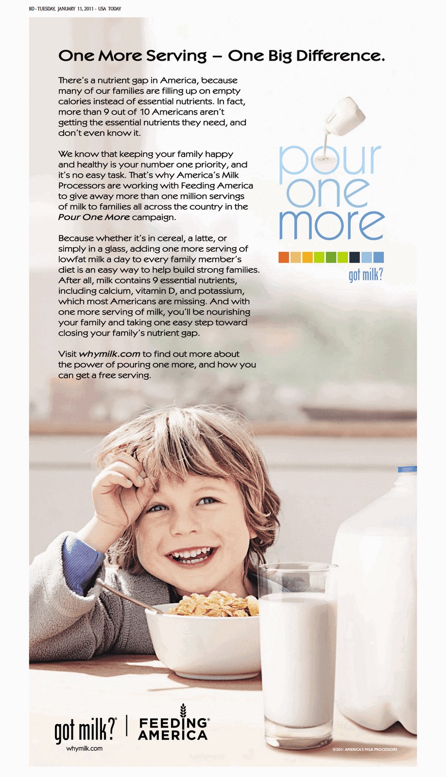 “One More Serving – One Big Difference.” (pour one more)