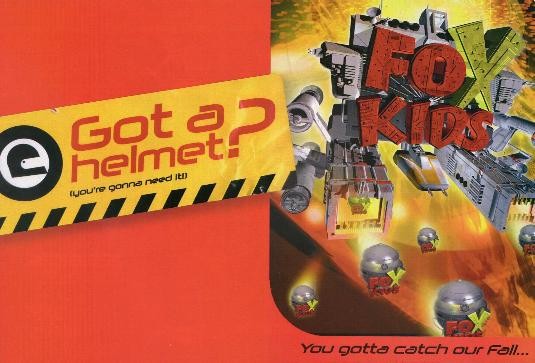 Got a helmet? (you're gonna need it!) — Fox Kids TV